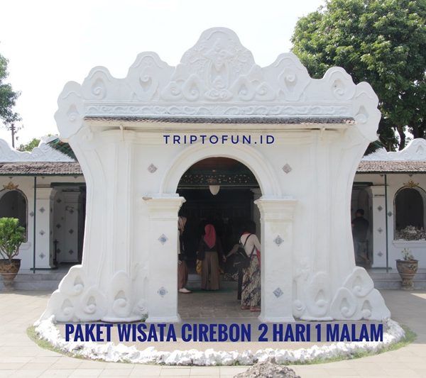 paket tour cirebon 2 hari 1 malam