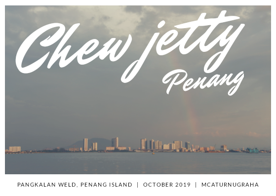 chew jetty penang
