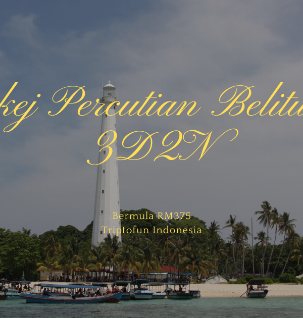 pakej melancong belitung 3d2n