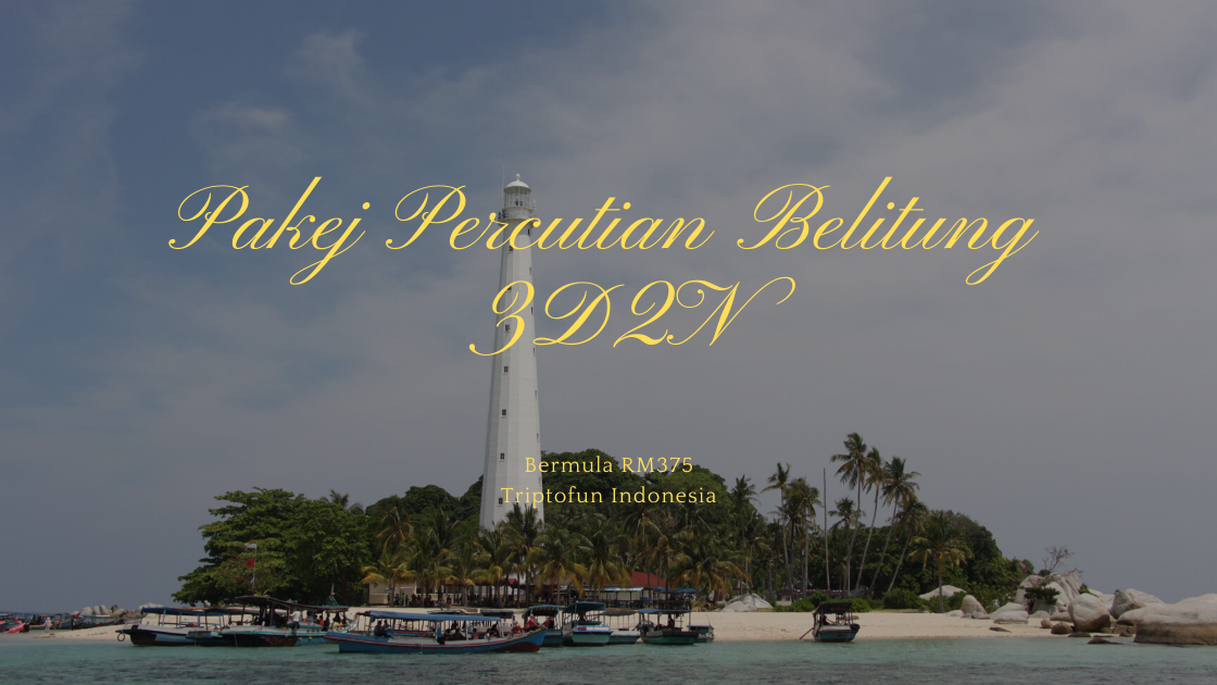 pakej melancong belitung 3d2n