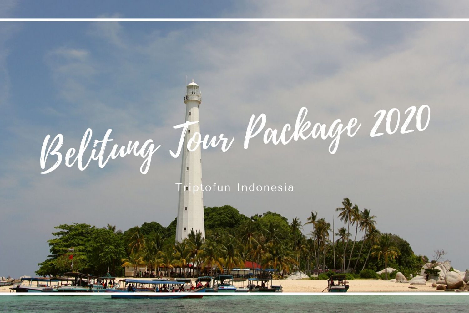 belitung holiday package