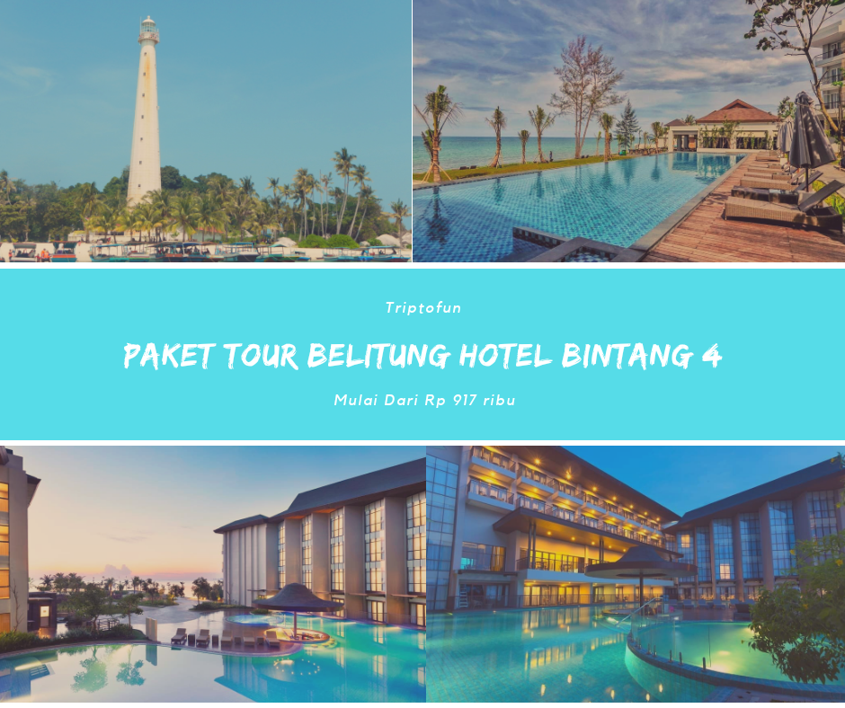 paket tour belitung hotel bintang 4