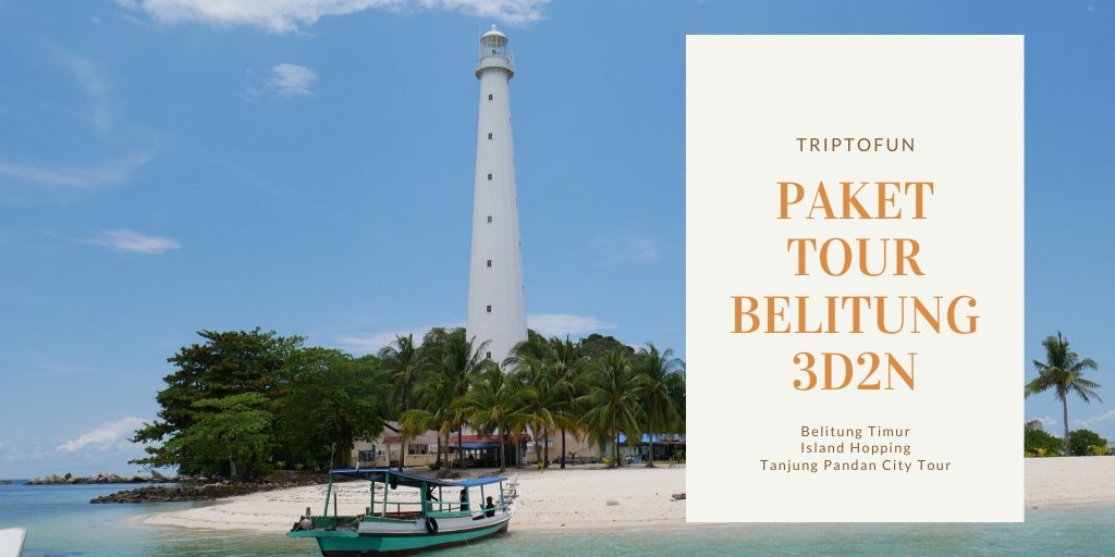 paket tour belitung 3d2n